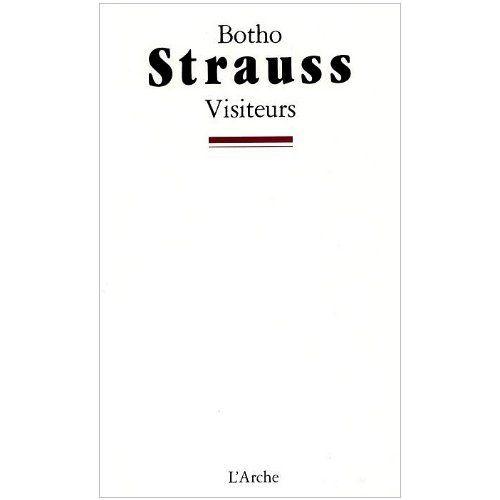 Visiteurs   de Strauss Botho  Format Broch 