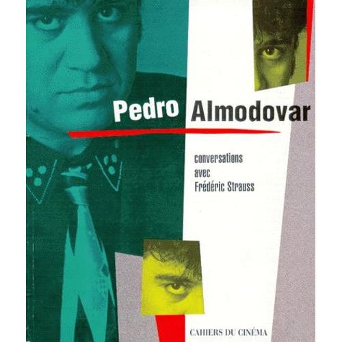Pedro Almodovar - Conversations Avec Frdric Strauss   de pedro almodovar  Format Broch 