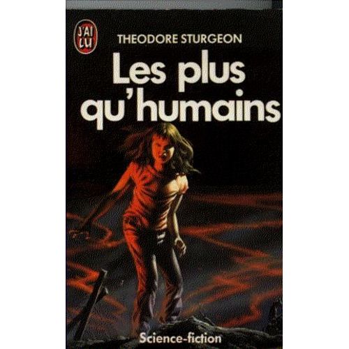 Les Plus Qu'humains    Format Broch 