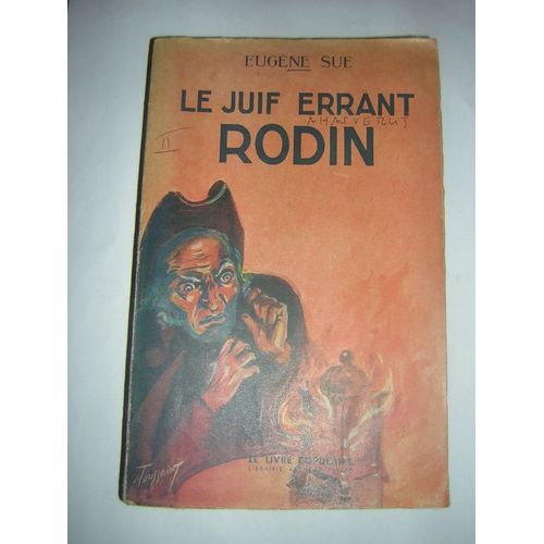 Le Juif Errant Ii  Rodin   de eugne sue  Format Beau livre 