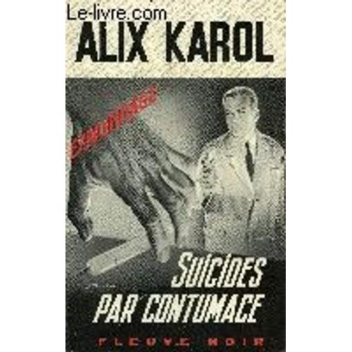 Suicide Par Contumace   de Alix Karol