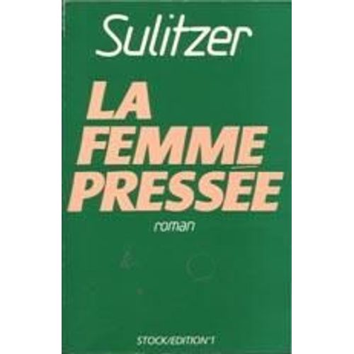 La Femme Presse   de Sulitzer, Paul-Loup 