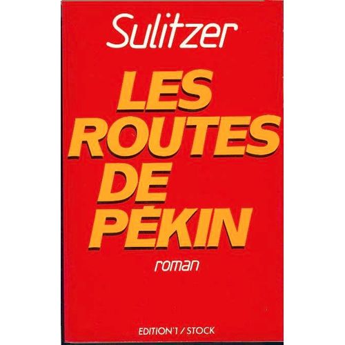 Les Routes De Pkin - Roman   de paul-loup sulitzer 