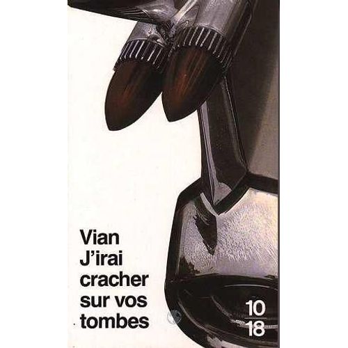 J'irai Cracher Sur Vos Tombes   de Vian Boris  Format Poche 