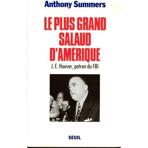 Le Plus Grand Salaud D'amrique - J.E. Hoover, Patron Du Fbi   de Anthony Summers  Format Broch 