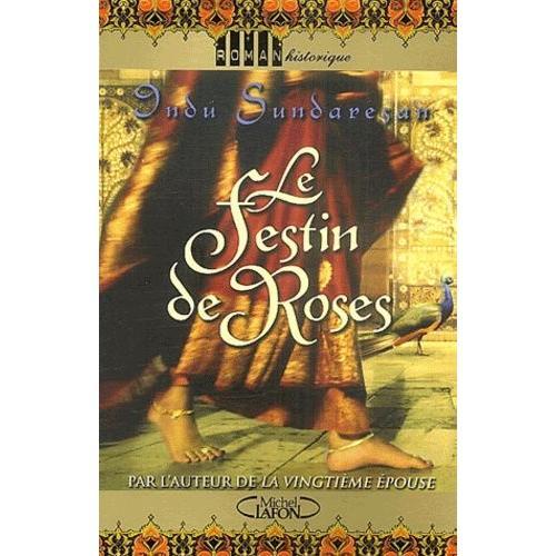 Le Festin De Roses   de indu sundaresan  Format Beau livre 