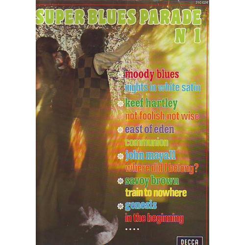 Moody Blues+Keef Hartley+East Of Eden+John Mayall+Savoy Brown+Genesis - Super Blues Parade N 1