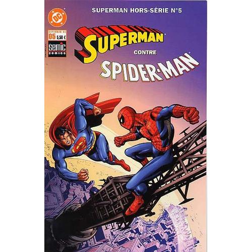 Superman Hors-Srie N 5 : Superman Contre Spider-Man