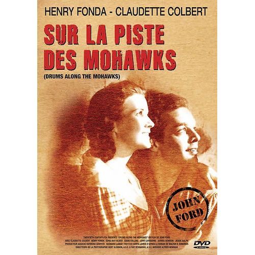 Sur La Piste Des Mohawks de John Ford