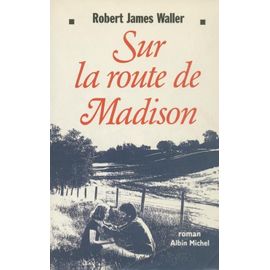 Sur La Route De Madison Litterature Rakuten