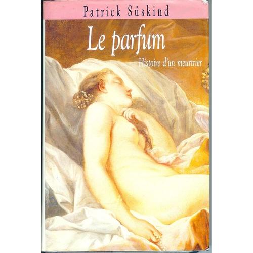 Le Parfum: Histoire D'un Merutrier de Sskind Patrick