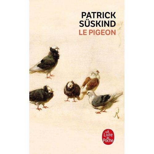 Le Pigeon - Rcit   de Sskind Patrick  Format Poche 