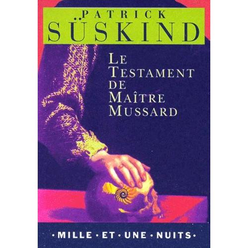 Le Testament De Matre Mussard - Nouvelle   de Sskind Patrick  Format Poche 