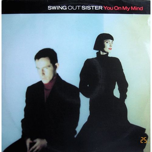 You On My Mind - Swing Out Sister