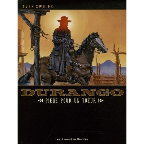 Durango Tome 3 - Pige Pour Un Tueur   de yves swolfs  Format Album 