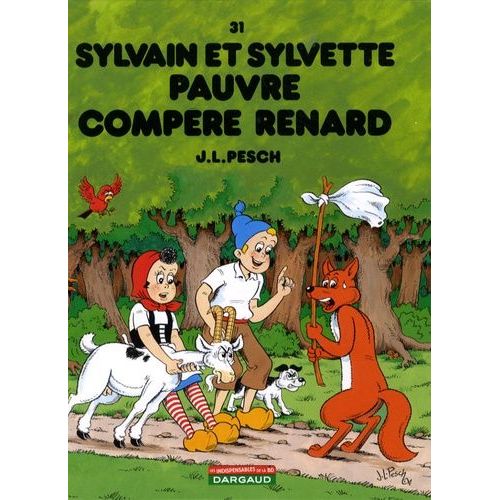 Sylvain Et Sylvette Tome 31 - Pauvre Compre Renard   de Pesch Jean-Louis  Format Album 