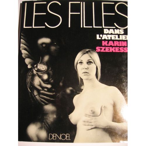 Les Filles Dans L'atelier   de karin szekessy  Format Beau livre 