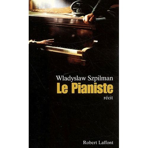 Le Pianiste - L'extraordinaire Destin D'un Musicien Juif Dans Le Ghetto De Varsovie, 1939-1945    Format Grand Format 