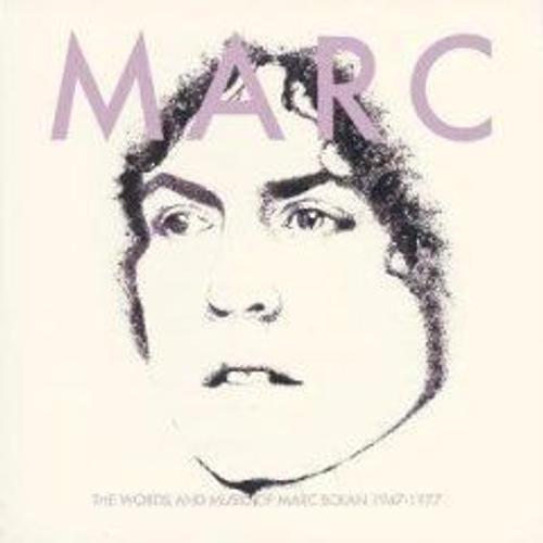 The Words & Music Of Marc Bolan - T Rex,