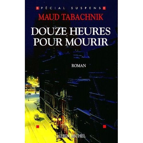 Douze Heures Pour Mourir    Format Grand Format 