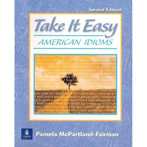 Take It Easy - American Idioms   de Mcpartland-Fairman Pamela 