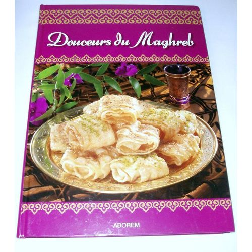 Douceurs Du Maghreb   de nathalie talhouas  Format Beau livre 
