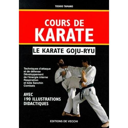Cours De Karate, Le Karate Goju-Ryu   de Tamano Toshio  Format Broch 