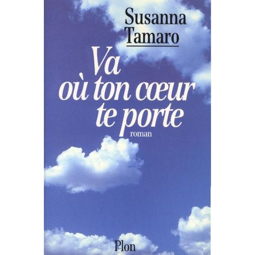 Va Ou Ton Coeur Te Porte    Format Grand Format 