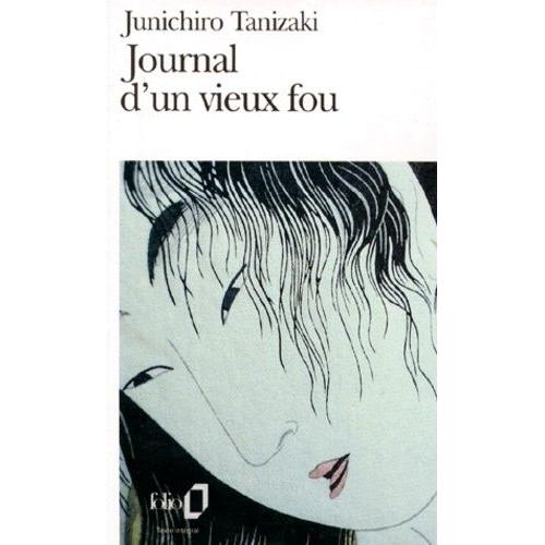 Journal D'un Vieux Fou   de Tanizaki Jun'ichiro  Format Poche 