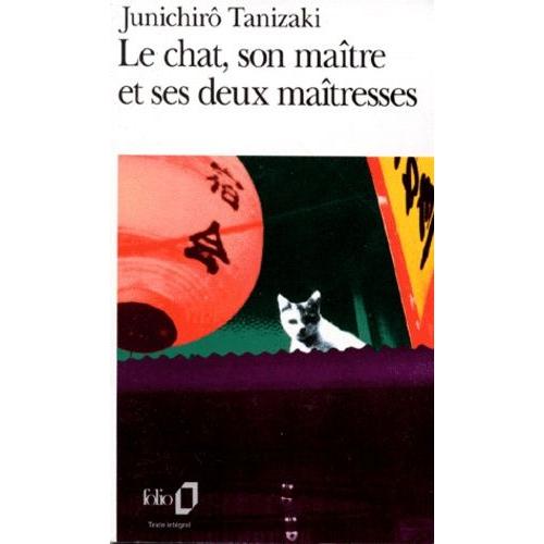 Le Chat, Son Matre Et Ses Deux Matresses   de Tanizaki Jun'ichiro  Format Poche 