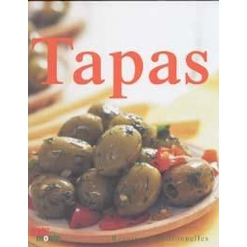 Tapas (+ De 100 Delicieuses Recettes)   