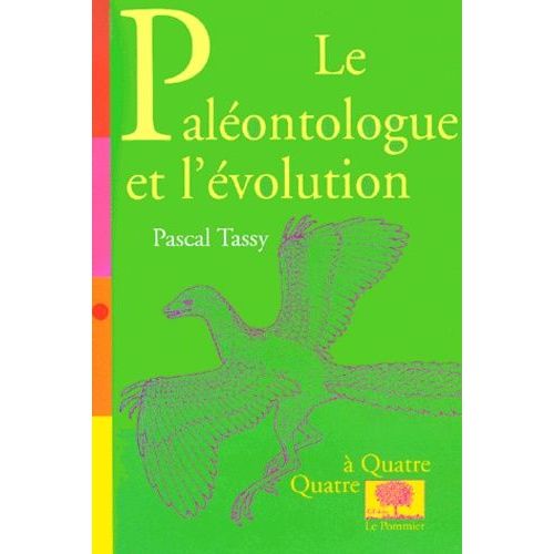 Le Palontologue Et L'volution   de pascal tassy  Format Broch 