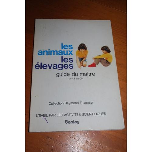 Les Animaux D'levage Guide Du Matre   de raymond tavernier  Format Cartonn 