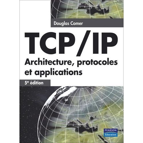 Tcp/Ip - Architecture, Protocoles Et Applications   de Comer Douglas  Format Broch 