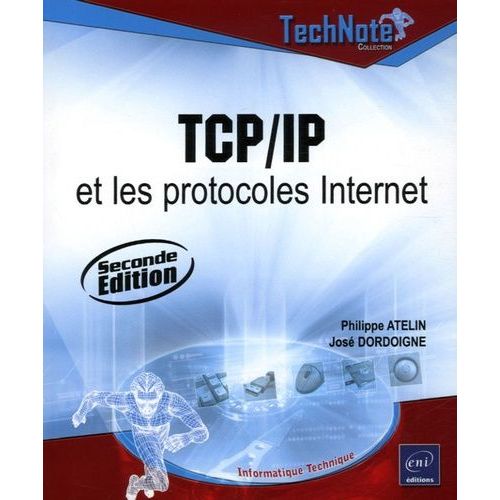 Tcp/Ip Et Les Protocles Internet   de Atelin Jean-Charles  Format Broch 