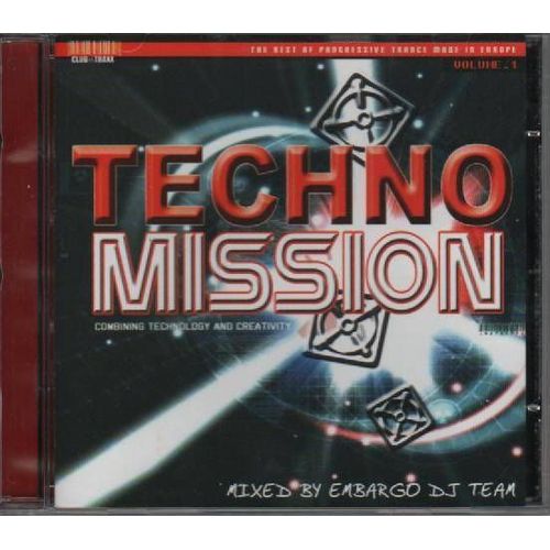 The Best Of  Progressive Trance Made In Europe - Techno Mission (Mixed By Embargo Dj Team)