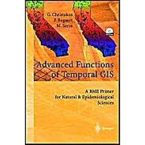 Temporal Gis: Advanced Functions For Field-Based Applications   de George Christakos 