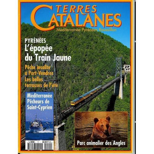 Terres Catalanes  N 11 : L'pope Du Train Jaune;Parc Animalier Des Angles; Pcheurs De St Cyprien