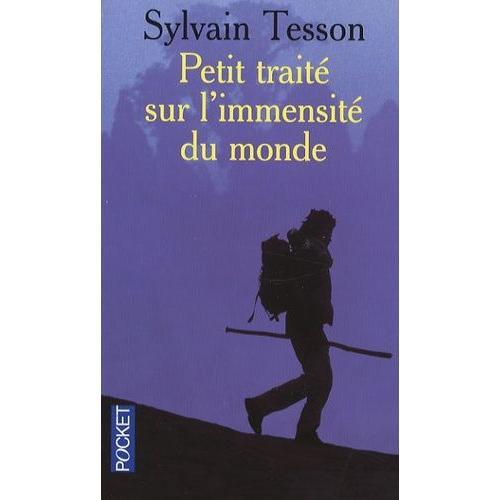 Petit Trait Sur L'immensit Du Monde   de sylvain tesson  Format Poche 