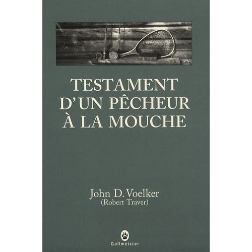 Testament D'un Pcheur  La Mouche    Format Grand Format 