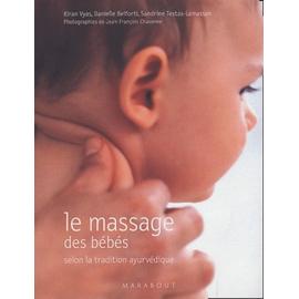 Le Massage Des Bebes Selon La Tradition Ayurvedique Rakuten