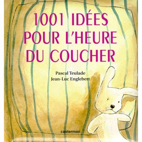 1001 Ides Pour L'heure Du Coucher   de Englebert Jean-Luc  Format Album 