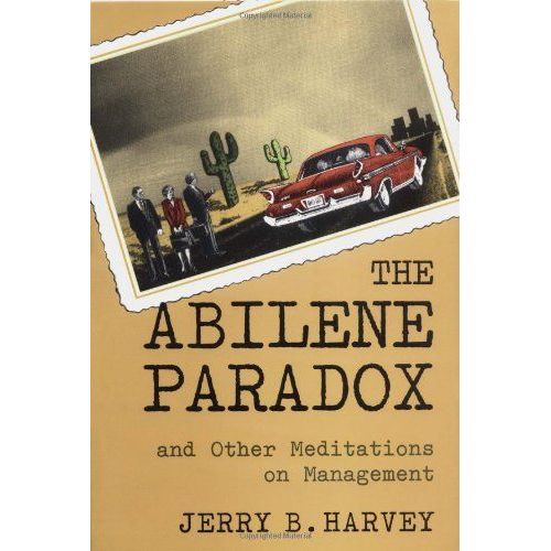 The Abilene Paradox And Other Meditations On Management    Format Broch 