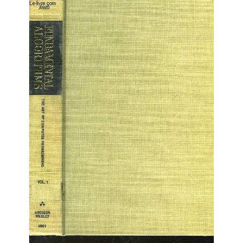 The Art Of Computer Programming - Volume 1 - Fundamental Algorithms   de Knuh Donald, E.  Format Reli 