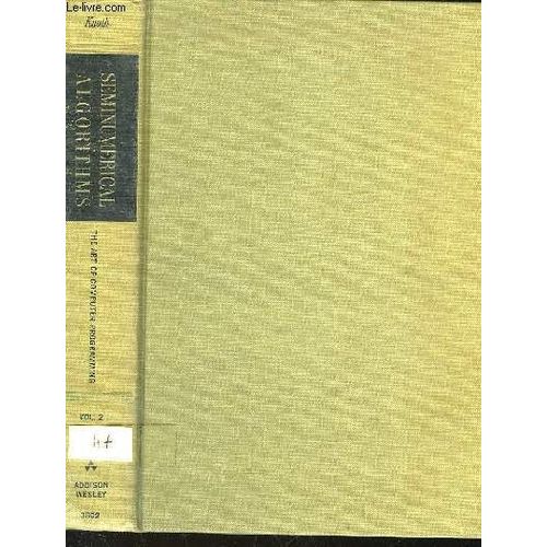The Art Of Computer Programming - Volume 2 - Seminurical Algorithms de Knuh Donald, E.