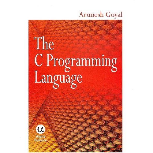 The C Programming Language   de A. K., Goyal 