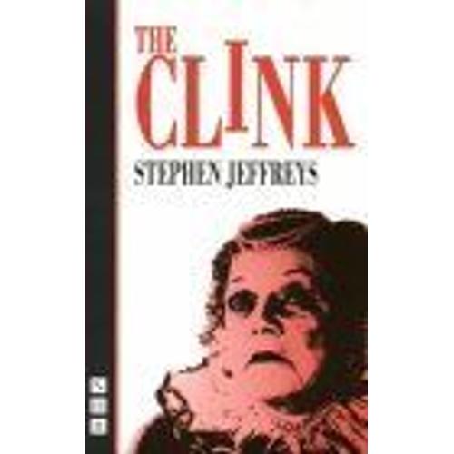 The Clink Nick Hern Books   de Stephen Jeffr 