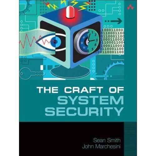 The Craft Of System Security   de Sean Smith 