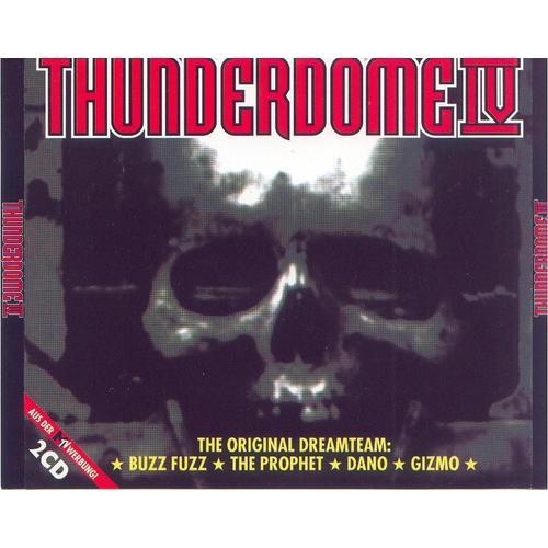 Thunderdome Iv The Original Dreamteam (Hardcore) - The Dreamteam