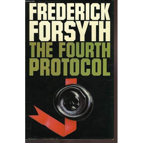 The Fourth Protocol   de frederick forsyth 
